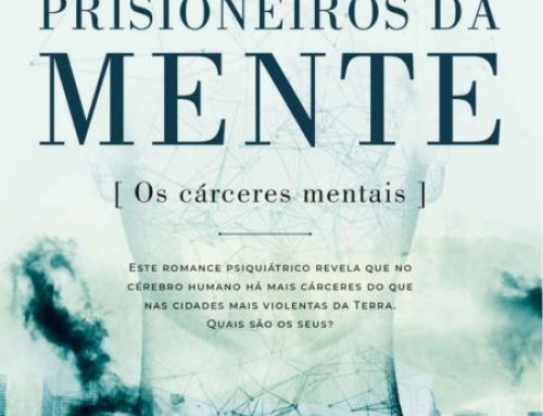 Dica de livro: Prisioneiros da mente: Os cárceres mentais